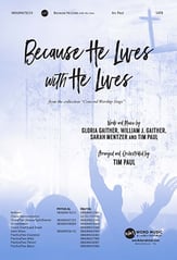 Because He Lives -with- He Lives SATB choral sheet music cover